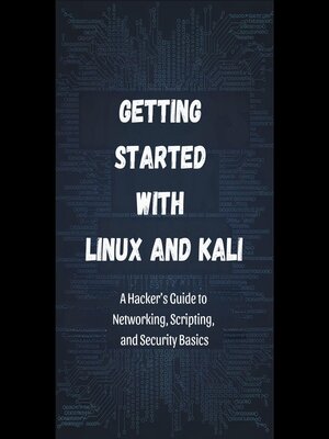 cover image of Getting Started with Linux and Kali